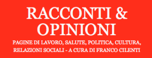 Racconti & Opinioni Lavoro e Salute