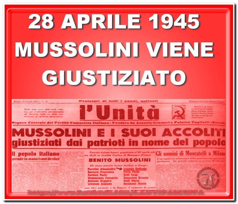 E’ sempre 25 aprile. Mussolini giustiziato